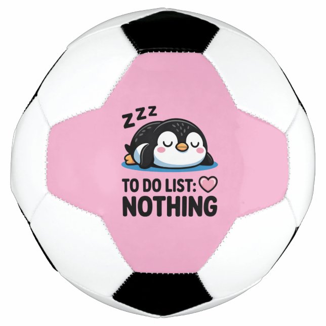 cute sleeping penguin, to do list nothing fußball (Vorderseite)