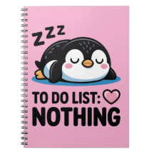 cute sleeping penguin, to do list nothing