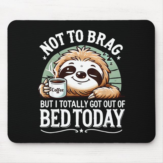 Cute Sloth Coffee Funny Quote Caffeine Lover Gift  Mousepad (Vorne)