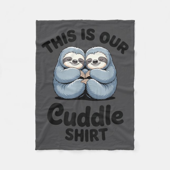 Cute Sloth Couple This Is Our Cuddle  Fleecedecke (Vorderseite)