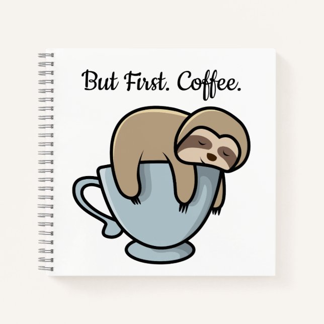 Cute Sloth Sleeping on Coffee Cup Coffee Quote Notizbuch (Vorderseite)