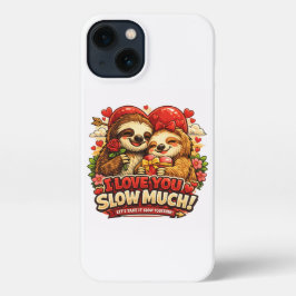 Cute Sloth Valentine’s Day Love Design, I Love You iPhone 13 Hülle