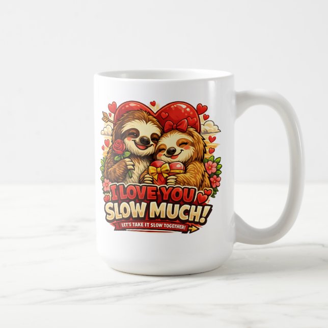 Cute Sloth Valentine’s Day Love Design, I Love You Kaffeetasse (Rechts)