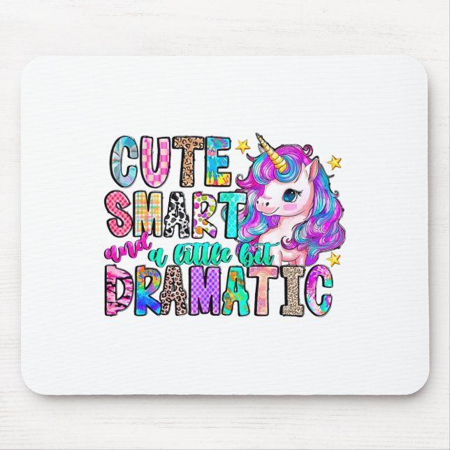 Cute Smart And A Little Bit Dramatic Funny Unicorn Mousepad (Vorne)