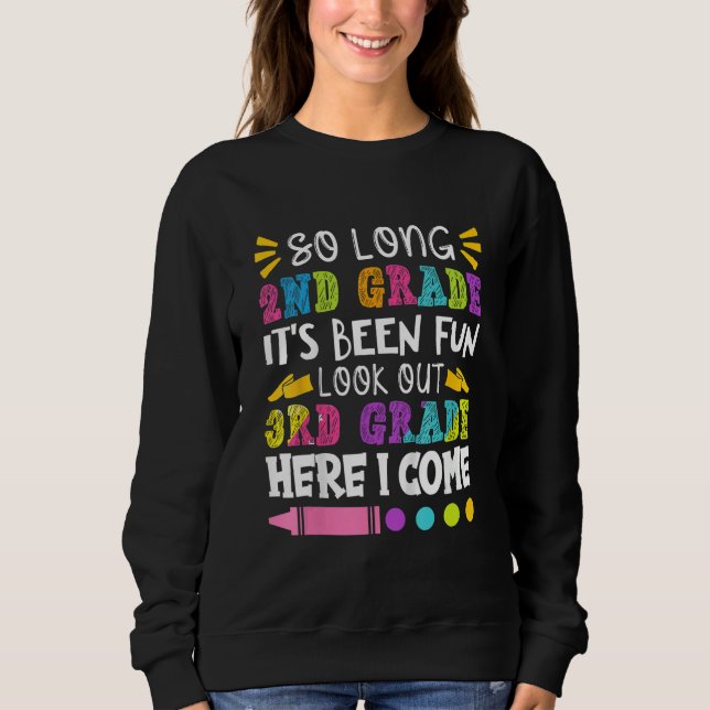 Cute So Long 2nd Grade It's Been Fun 3rd Grade Kid Sweatshirt (Vorderseite)