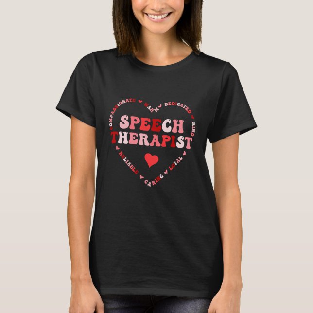 Cute Speech Therapist Valentines Day Heart T-Shirt (Vorderseite)