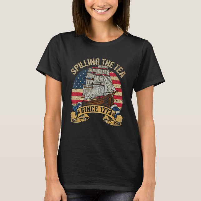 Cute Spilling the Tea Since 1773  Patriotic 4th of T-Shirt (Vorderseite)