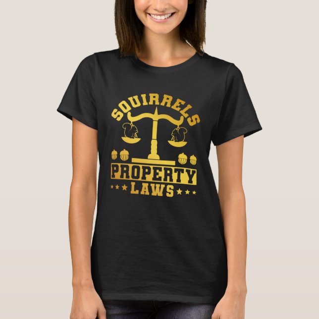 Cute Squirrel Rodent  Squirrels Property Laws T-Shirt (Vorderseite)