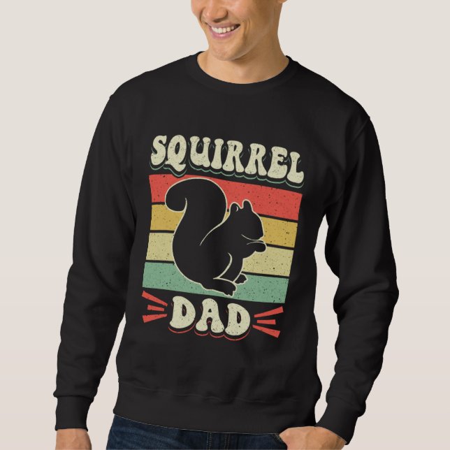 Cute Squirrels Rodent  Squirrel Dad Sweatshirt (Vorderseite)