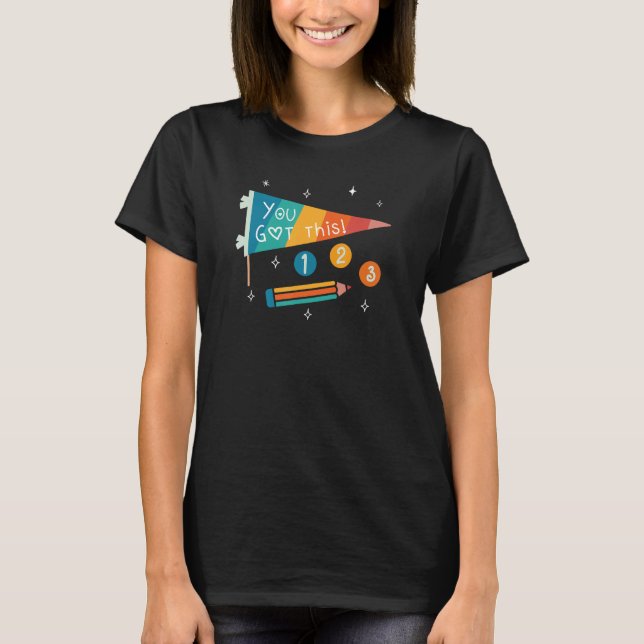 Cute State Testing Day Motivational Teacher You Go T-Shirt (Vorderseite)
