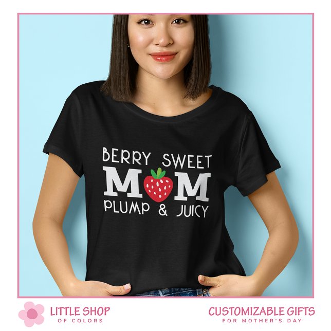 Cute Strawberry Berry Sweet Mom Customizable T-Shirt (Von Creator hochgeladen)