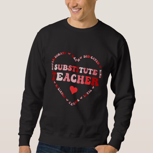 Cute Substitute Teacher Valentines Day Heart Sweatshirt (Vorderseite)