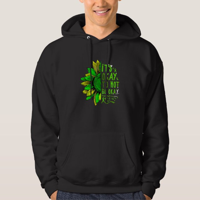 Cute Sunflower Its Okay To Not Be Ok Mental Health Hoodie (Vorderseite)
