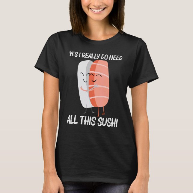 Cute Sushi For Men Women Japanese Cuisine Food T-Shirt (Vorderseite)
