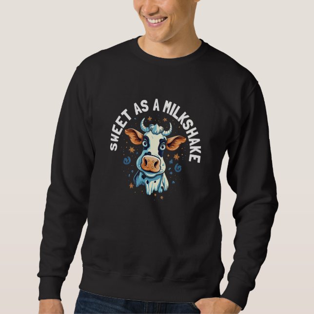 Cute Sweet As A Milkshake  Heifer Cow  Pun Sweatshirt (Vorderseite)