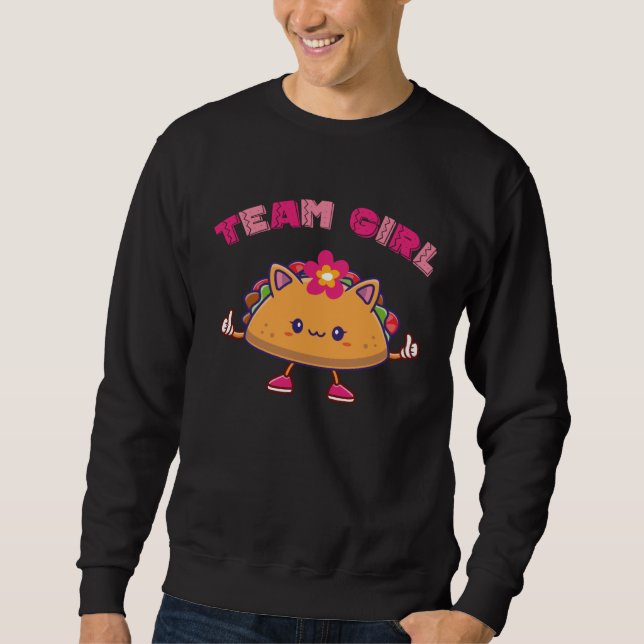 Cute Tacos Mexican Gender Reveal Team girl kid gir Sweatshirt (Vorderseite)