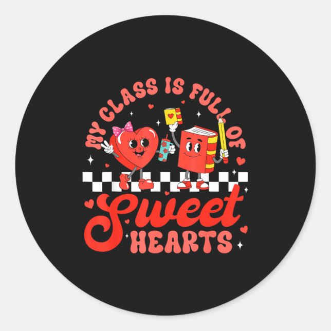 Cute Teacher Valentines Day My Cl Is Full Of Sweet Runder Aufkleber (Vorderseite)