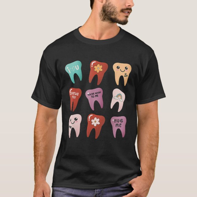 Cute Teeth Dental Life Happy Valentineu2019s Day D T-Shirt (Vorderseite)