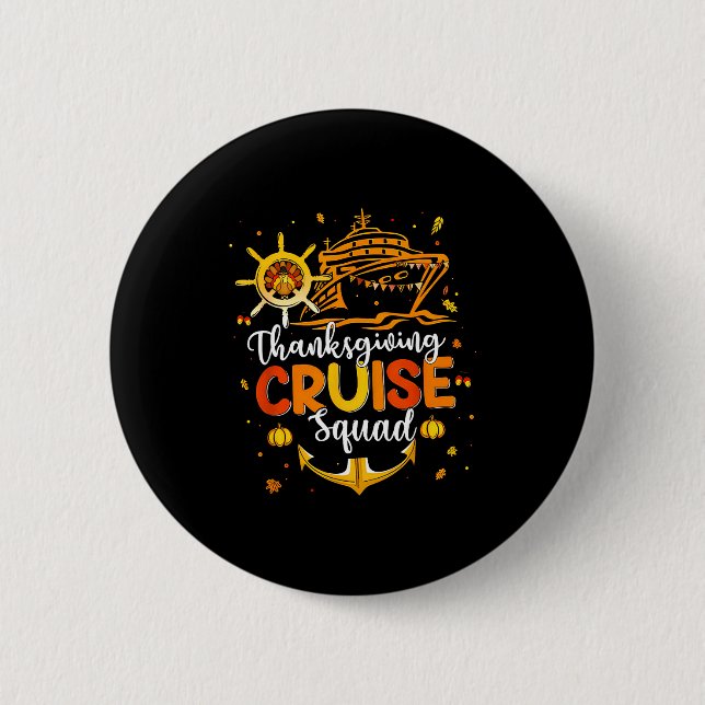 Cute Thanksgiving Cruise Squad Matching Family Vac Button (Vorderseite)