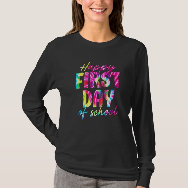 Cute Tie Dye Happy First Day Of School T-Shirt (Vorderseite)
