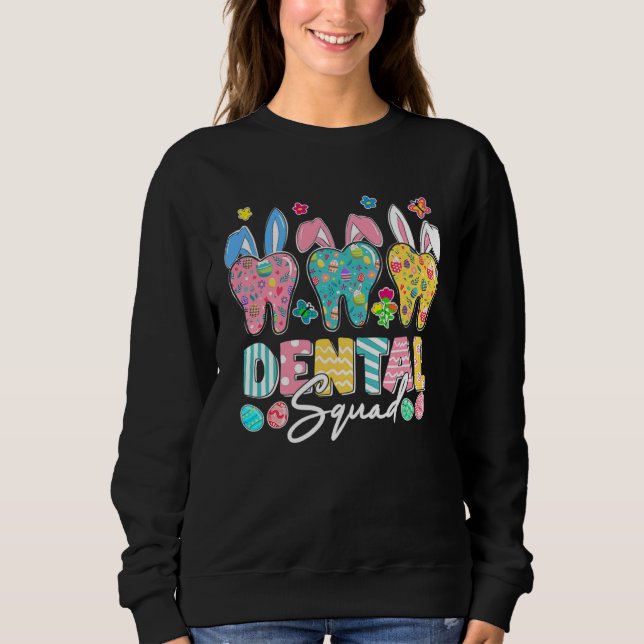 Cute Tooth With Bunny Ear Easter Dental Squad Dent Sweatshirt (Vorderseite)