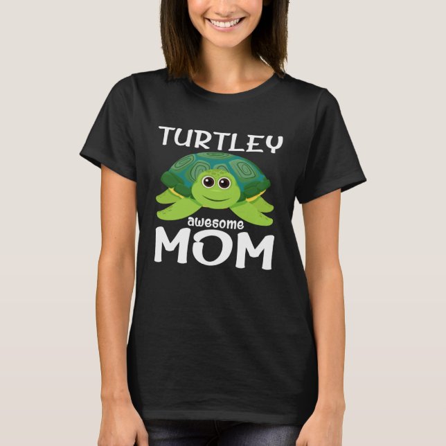 Cute Turtley Awesome Mom Turtle  Womens   1 T-Shirt (Vorderseite)