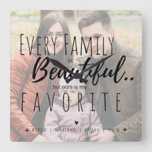Cute Typography Family is Beautiful Family Photo Quadratische Wanduhr