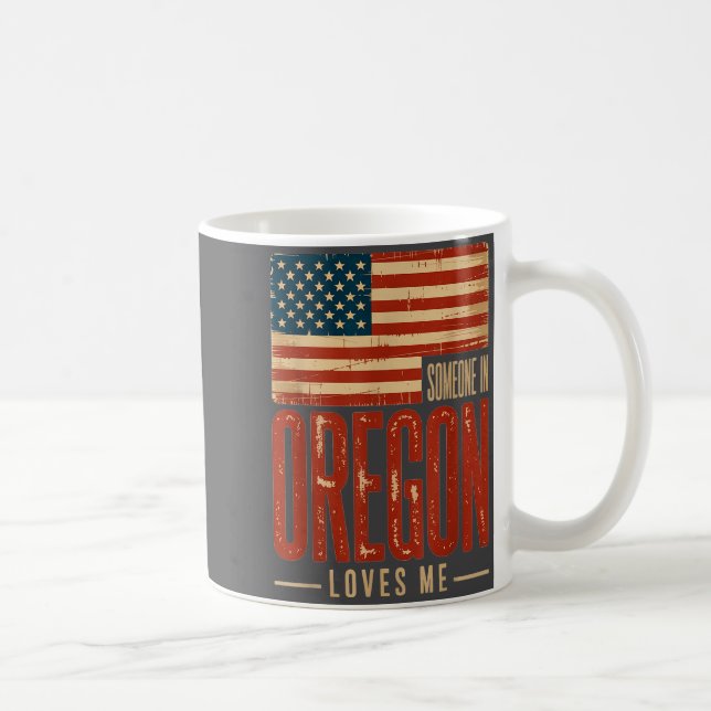 Cute US Flag Someone Oregon Loves Me Kaffeetasse (Rechts)