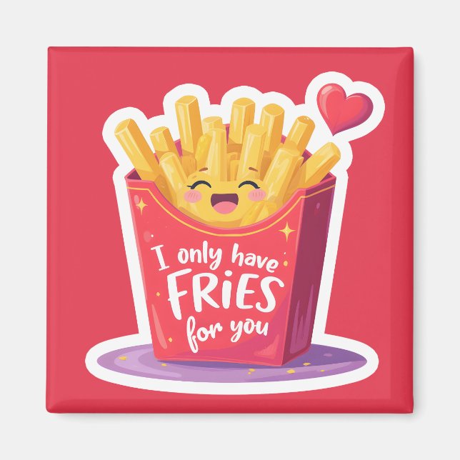 Cute Valentine French Fries Pun Magnet (Vorne)
