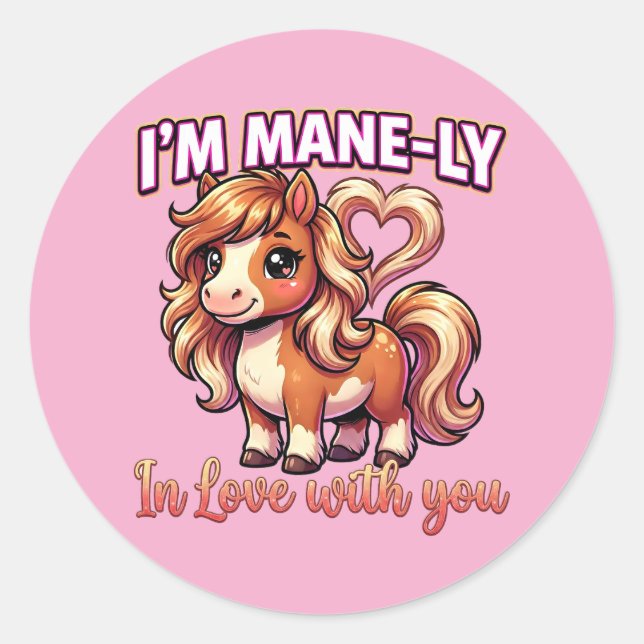 Cute Valentine Horse – I’m Mane-ly in Love Runder Aufkleber (Vorderseite)