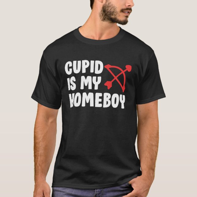 Cute Valentine's Day Tees  Cupid Is My Homeboy (Vorderseite)