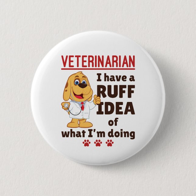 Cute Veterinarian Animal Doctor Dogtor Ruff Idea Button (Vorderseite)