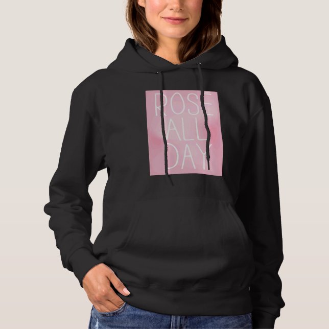 Cute, Wine, Rose All Day, women's top,  for wine Hoodie (Vorderseite)