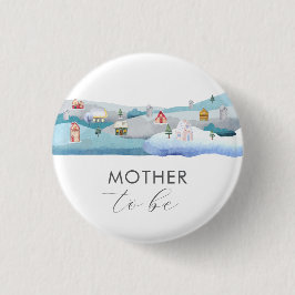 Cute Winter Snow Village Mother To Be Baby Shower Button