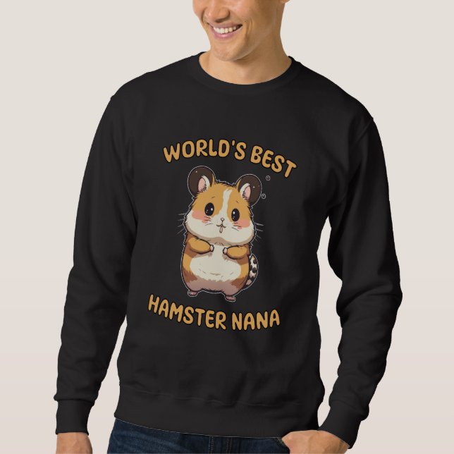 Cute World's Best Hamster Nana Grandma Quote Sweatshirt (Vorderseite)
