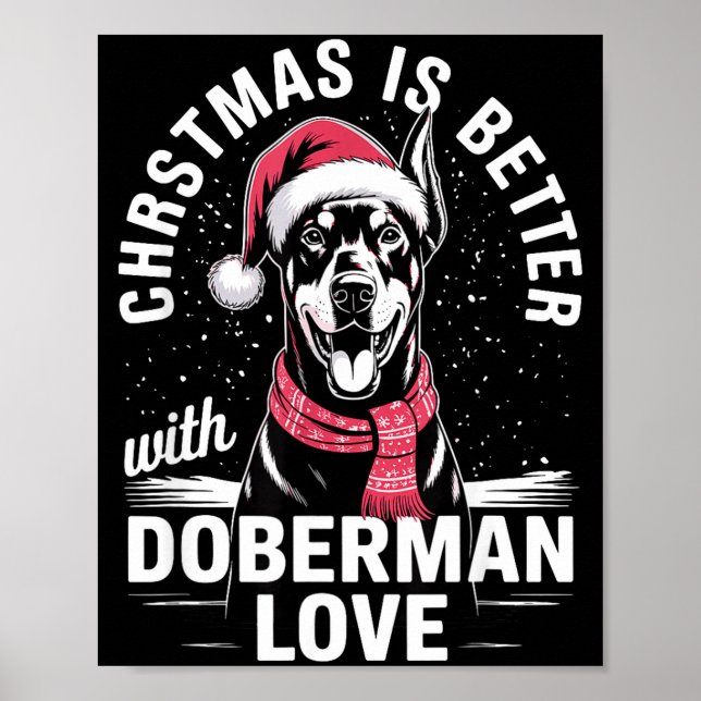 Cute Xmas Christmas Is Better With Doberman Nscher Poster (Vorne)