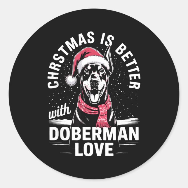 Cute Xmas Christmas Is Better With Doberman Nscher Runder Aufkleber (Vorderseite)