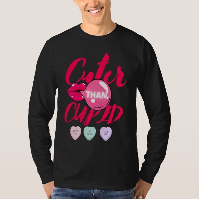 Cuter Than Cupid Heart Candies Valentines Day T-Shirt (Vorderseite)
