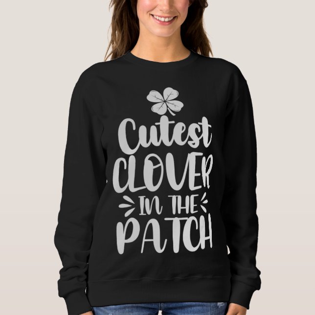 Cutest C in the Patch St Patricks Day Student Kids Sweatshirt (Vorderseite)