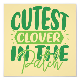 cutest clover in the patch - St. Patrick's Day Fotodruck