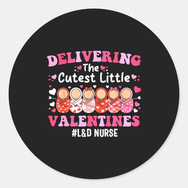 Cutest Little Valentines Labor &amp; Delivery Vale Runder Aufkleber (Vorderseite)