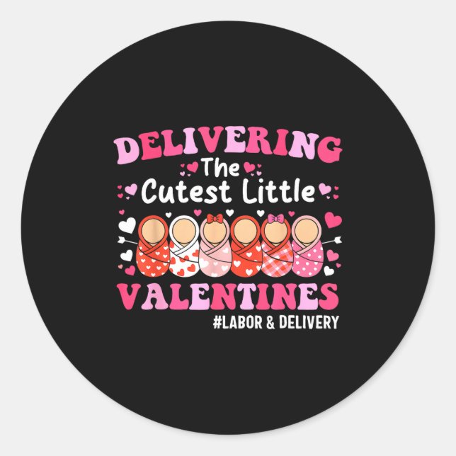 Cutest Little Valentines Labor &amp; Delivery Vale Runder Aufkleber (Vorderseite)