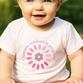 Cutness Overload im Progress Baby-Shirt Baby T-shirt