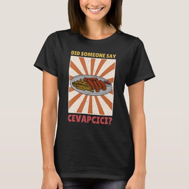 Cvapcici Kebab Balkan Küche 46 T-Shirt (Vorderseite)