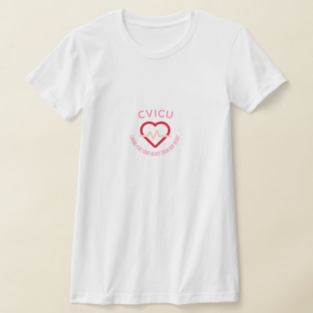 CVICU Cardio Vascular Intensive Care Unit T-Shirt (Ablage )