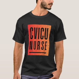 CVICU Krankenpfleger Arbeit Schule Team Squad Frau T-Shirt