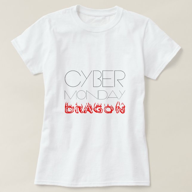 Cyber Montag Dragon lustig T-Shirt (Design vorne)