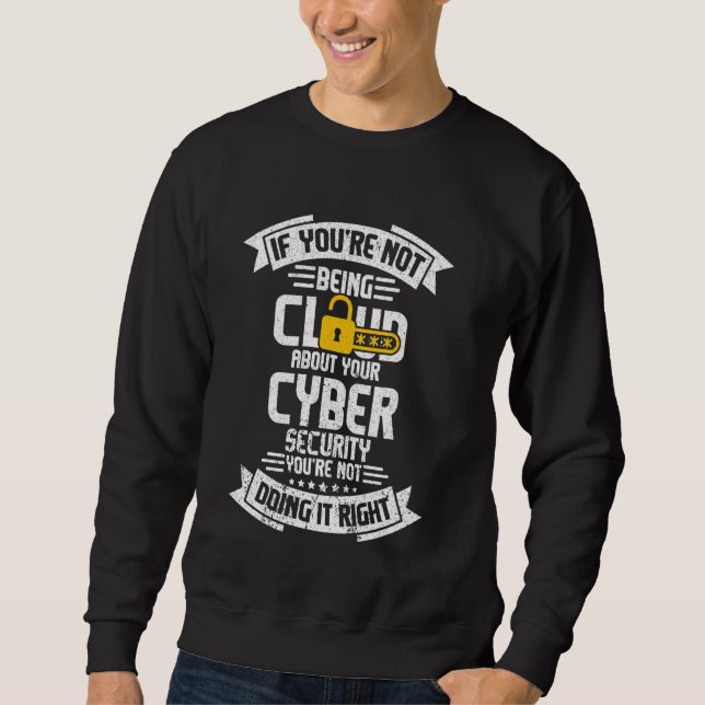 Cyber Security Hacker und Cyber Security Professio Sweatshirt (Vorderseite)