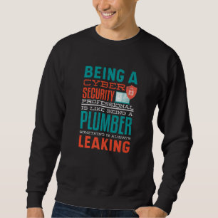 Cyber-Sicherheitsprofi Experte Ethical Hacker Sweatshirt
