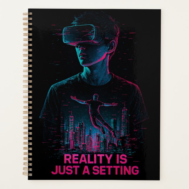 Cyberpunk VR Gamer Planner | "Die Realität ist nur Planer (Vorderseite)